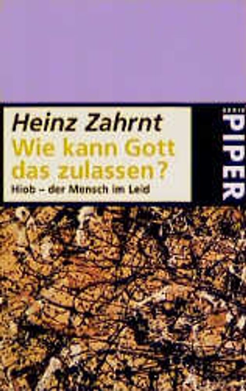 Wie kann Gott das zulassen?