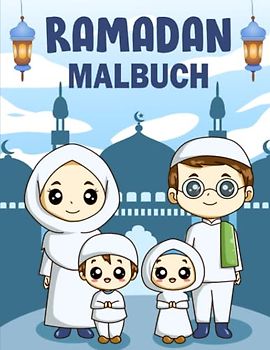 Ramadan Malbuch: 50+ Einfache Islamische Malvorlagen Für Muslimische Kinder, Ein Kinder-Aktivitätsbuch, Um Sie an Den Ramadan Zu Erinnern