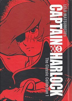 Captain Harlock: The Classic Collection Vol. 1 - Leiji Matsumoto [Hardcover]