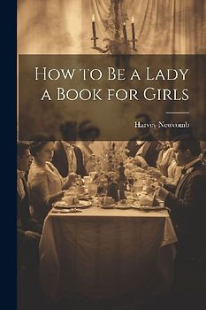 How to Be a Lady a Book for Girls