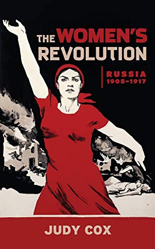 Women's Revolution: Russia 1905–1917