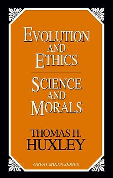 Evolution and Ethics Science and Morals