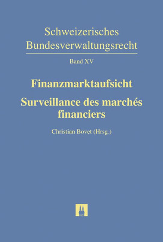 Finanzmarktaufsicht/Surveillance des marchés financiers