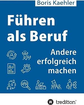 Führen als Beruf