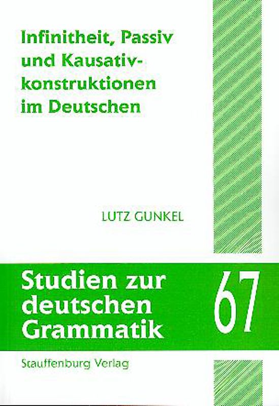 Infinitheit, Passiv und Kausativkonstruktionen im Deutschen