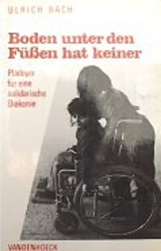Boden unter den Füssen hat keiner. Plädoyer für eine solidarische Diakonie