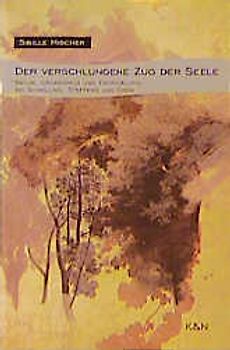 Der verschlungene Zug der Seele