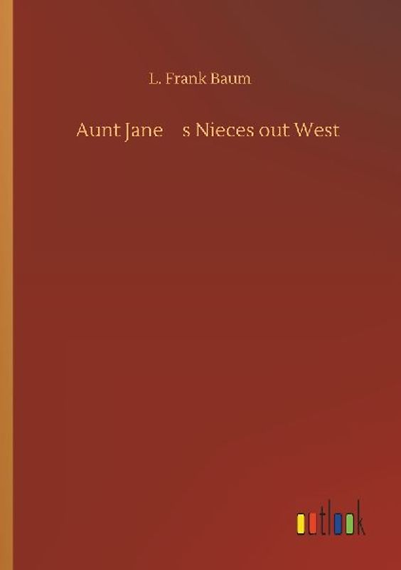 Aunt Janes Nieces out West