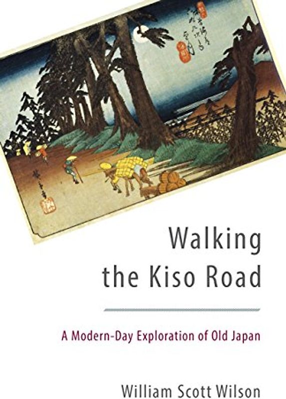 Walking the Kiso Road