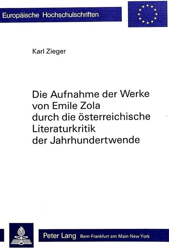 Die Aufnahme der Werke von Emile Zola durch die österreichische Literaturkritik der Jahrhundertwende