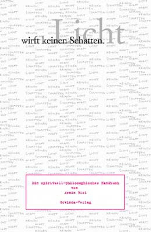 Licht wirft keinen Schatten