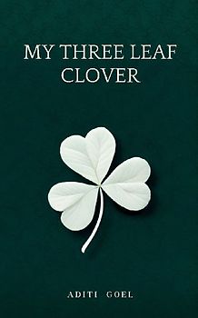 MY THREE LEAF CLOVER