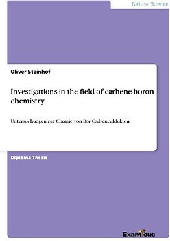 Investigations in the field of carbene-boron chemistry