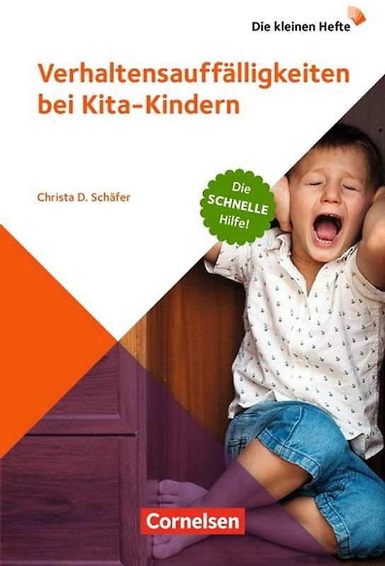 Die kleinen Hefte / Verhaltensauffälligkeiten bei Kita-Kindern