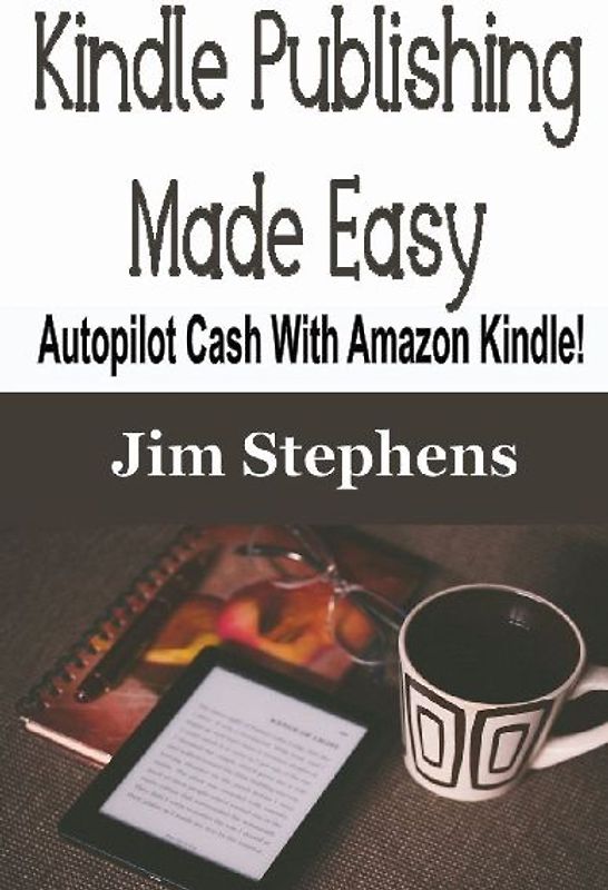 Kindle Publishing Made Easy