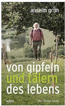 Von Gipfeln und Tälern des Lebens