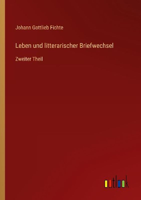 Leben und litterarischer Briefwechsel
