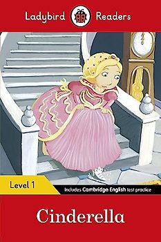 Ladybird Readers Level 1 - Cinderella (ELT Graded Reader)