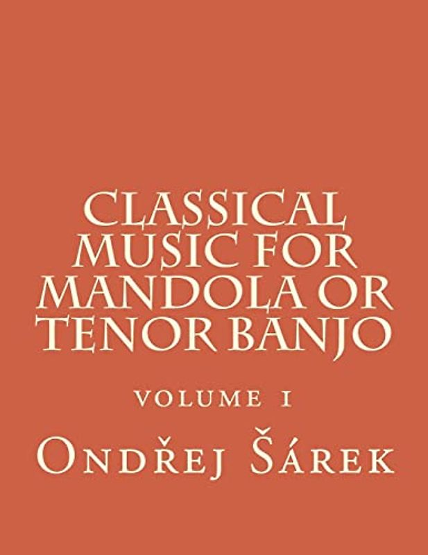 Classical music for Mandola or Tenor Banjo: volume 1