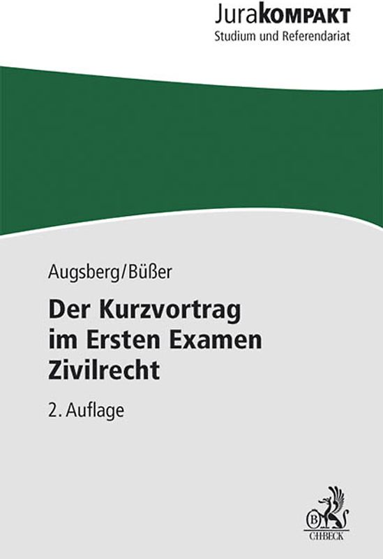 Der Kurzvortrag im Ersten Examen - Zivilrecht