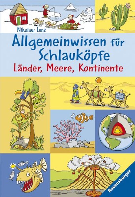 Allgemeinwissen für Schlauköpfe 2: Länder, Meere, Kontinente