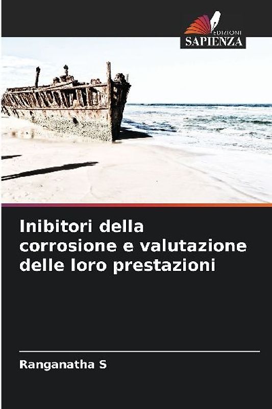 Inibitori della corrosione e valutazione delle loro prestazioni