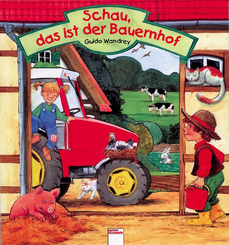 Schau, das ist der Bauernhof