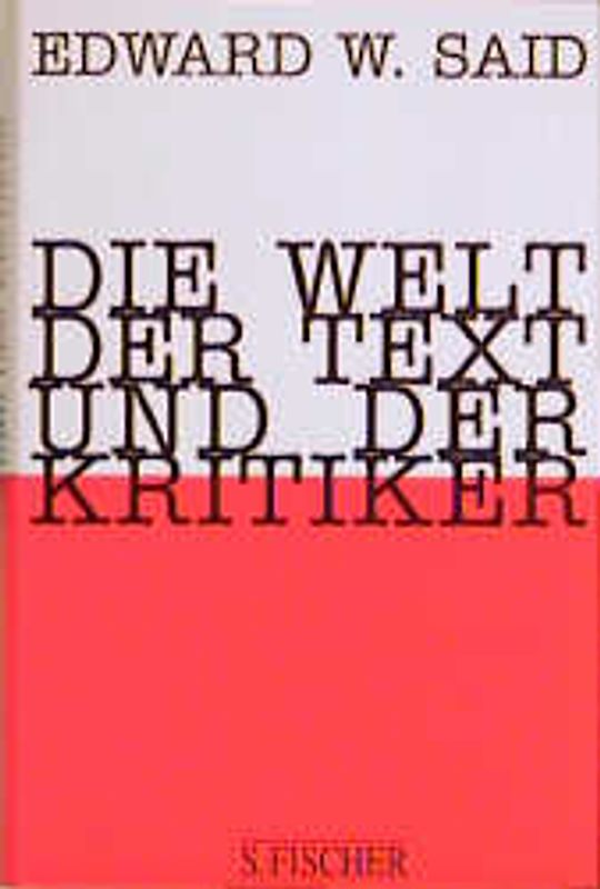 Die Welt, der Text und der Kritiker