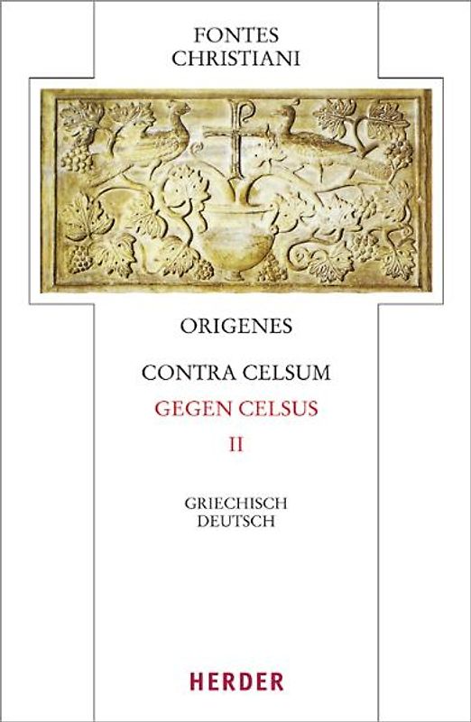 Origenes, Contra Celsum - Gegen Celsus