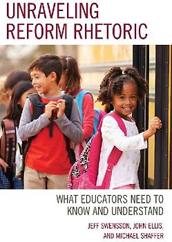 Unraveling Reform Rhetoric