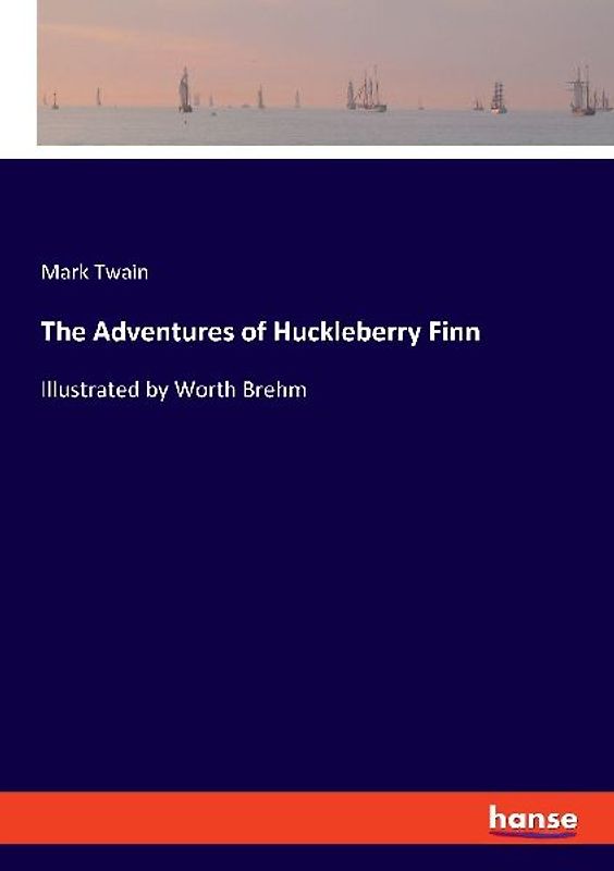 The Adventures of Huckleberry Finn