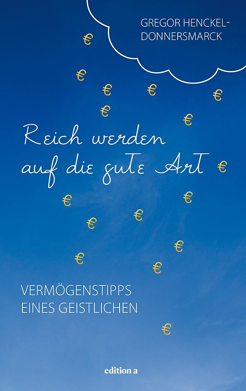 Reich werden auf die gute Art