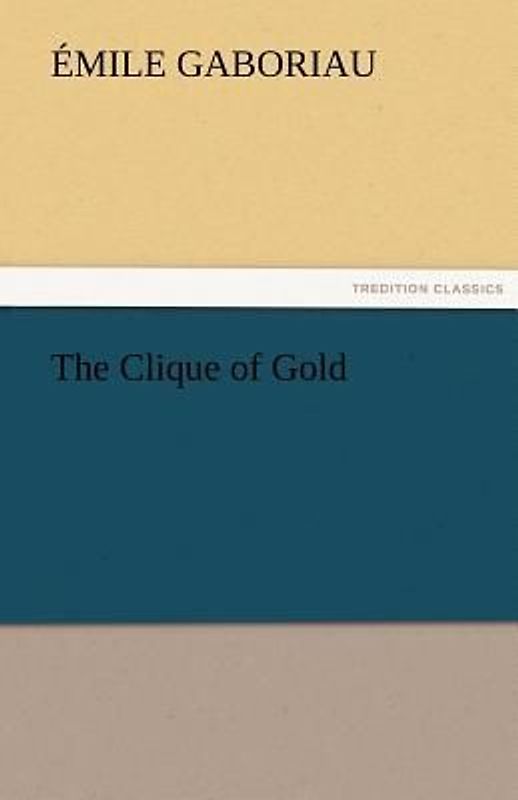 The Clique of Gold