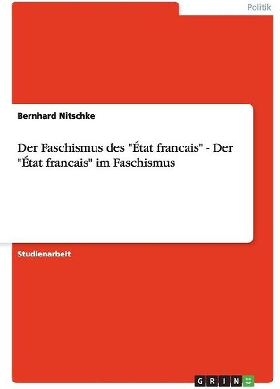 Der Faschismus des "État francais" - Der "État francais" im Faschismus