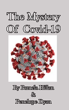 The Mystery Of Covid-19