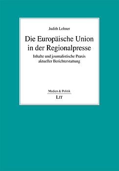 Die Europäische Union in der Regionalpresse