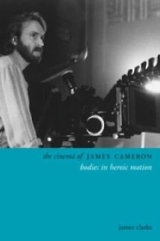 The Cinema of James Cameron