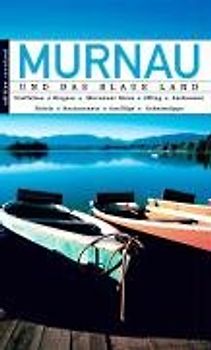 Murnau und das Blaue Land