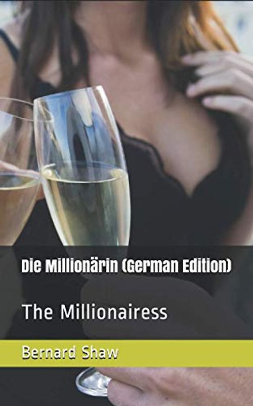 Die Millionärin (German Edition): The Millionairess