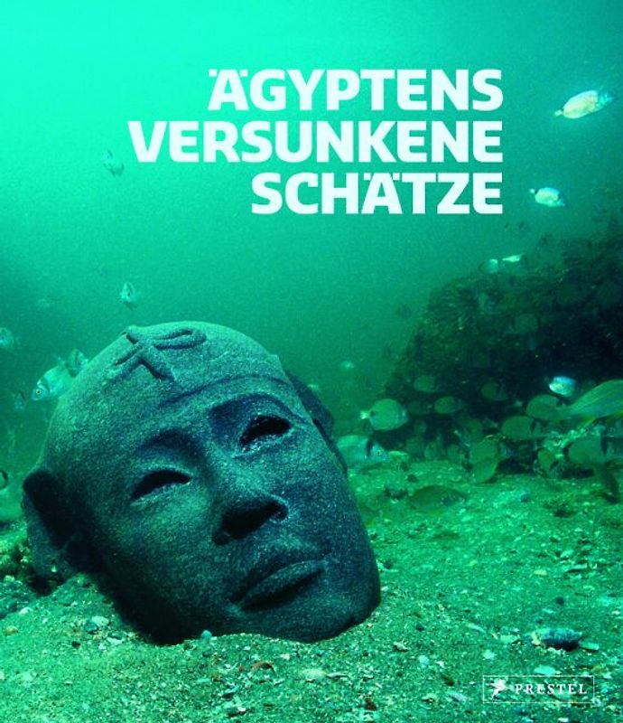 Ägyptens versunkene Schätze