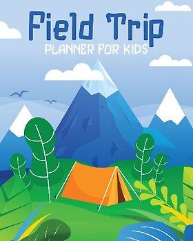 Field Trip Planner For Kids