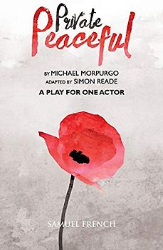 Private Peaceful - A Play for One Actor