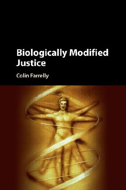 Biologically Modified Justice