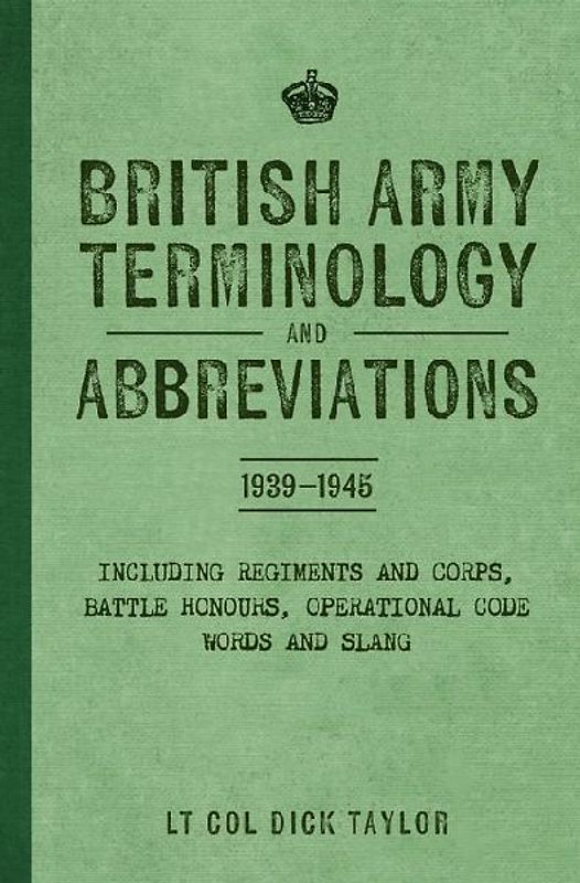 British Army Terminology and Abbreviations 1939-1945