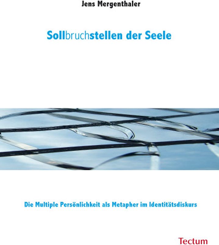 Sollbruchstellen der Seele