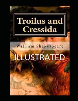 Troilus and Cressida Illustrated