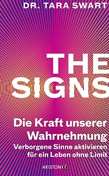 The Signs – Die Kraft unserer Wahrnehmung