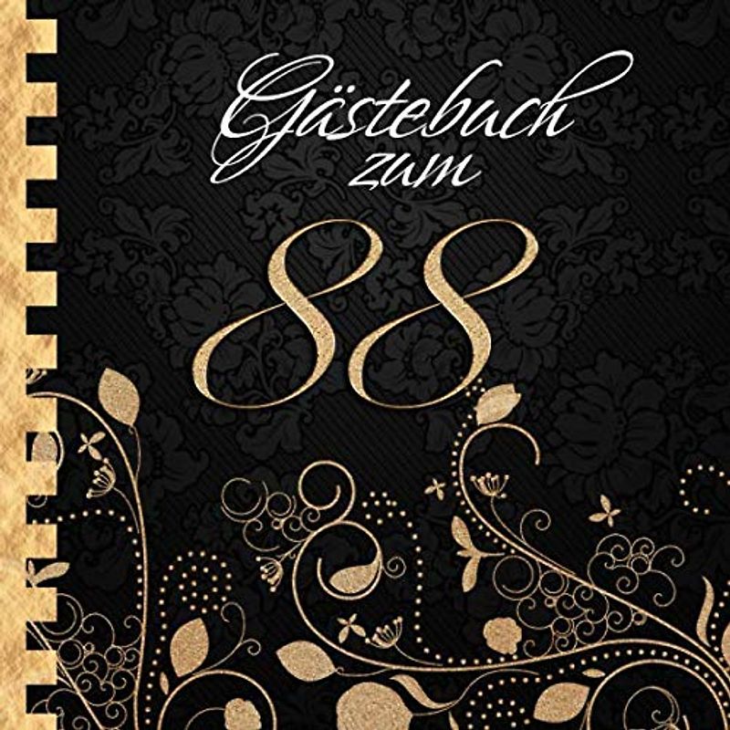 Gästebuch: Zum 88. Geburtstag I Edles Cover in Schwarz & Gold I für 30 Gäste I für geschriebene Glückwünsche und die schönsten Fotos I Quadratisches Format I Softcover I Geschenkidee zum Geburtstag