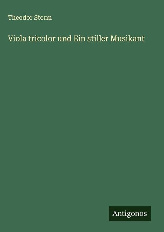 Viola tricolor und Ein stiller Musikant