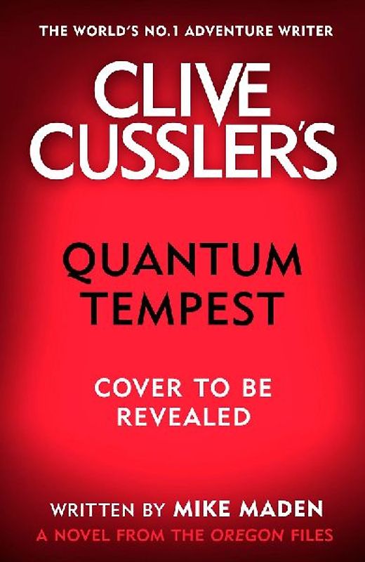 Clive Cussler's Quantum Tempest